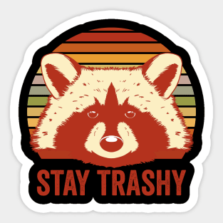 Stay Trashy Cute Raccoon Sticker